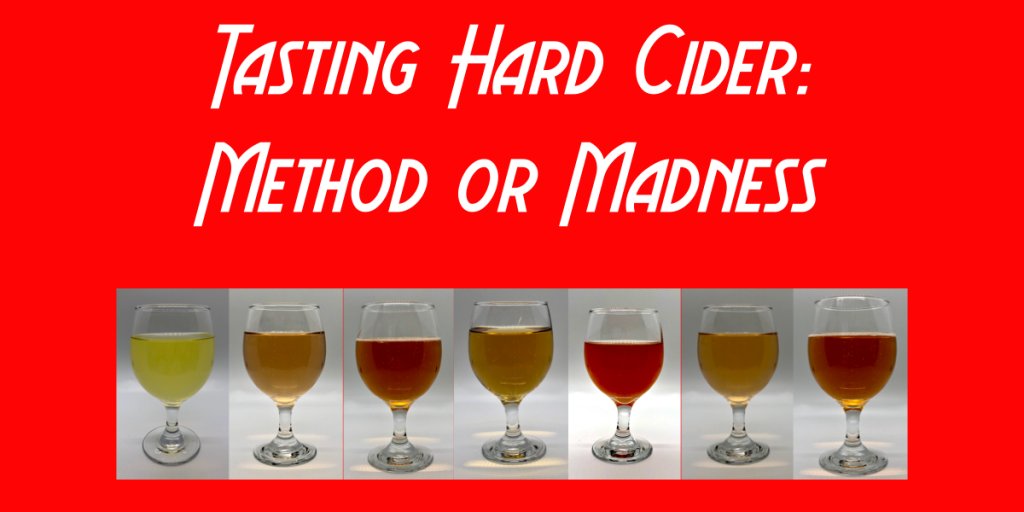 Tasting Hard Cider: Method or&nbsp;Madness
