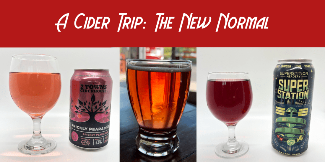 Cider Trip: New Normal