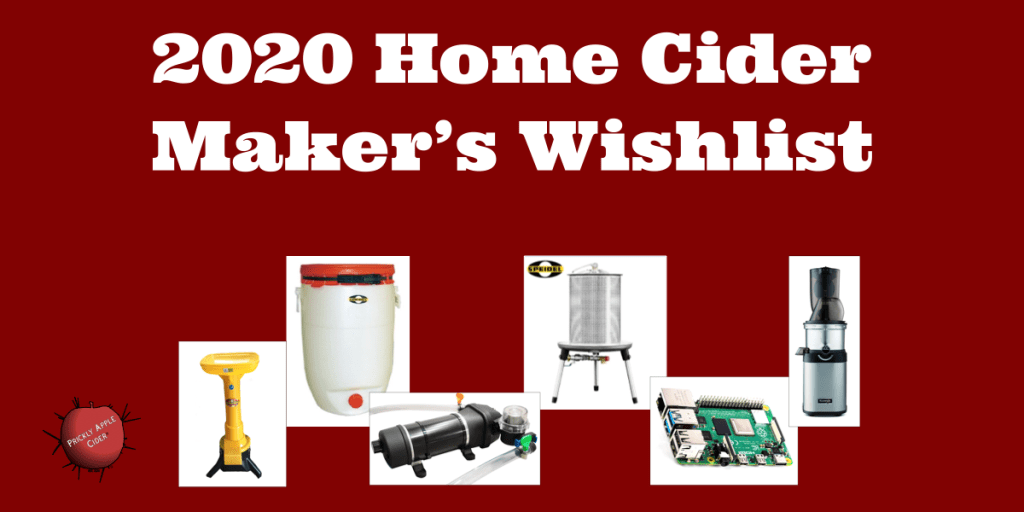 The 2020 Home Cider Makers Wish&nbsp;List