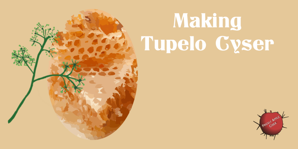 Making Tupelo Cyser