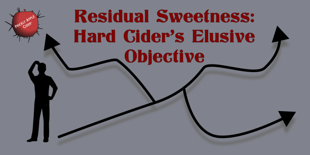 Experiments in Sweetness:  Sweet Hard&nbsp;Cider