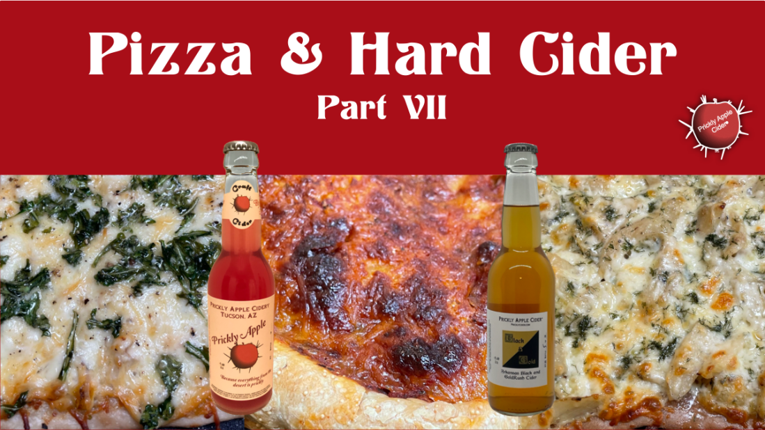 Pizza & Hard Cider - Part VII