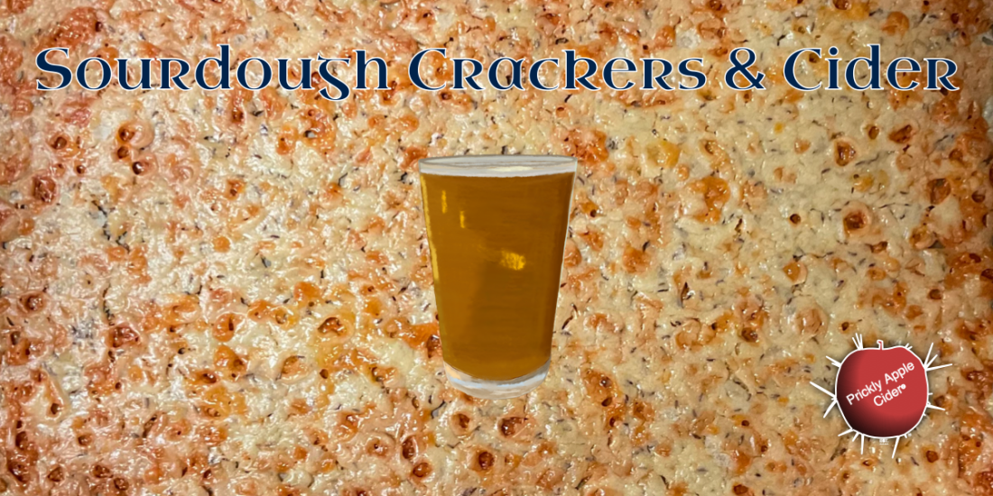 Sourdough Crackers and Cider