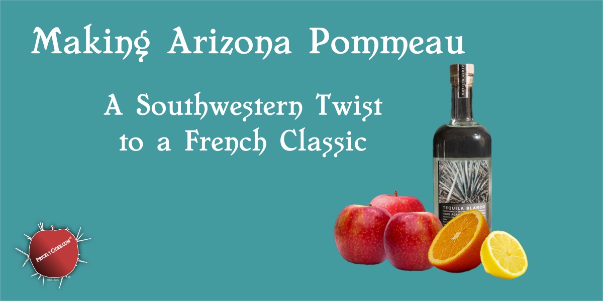 Making Arizona Pommeau